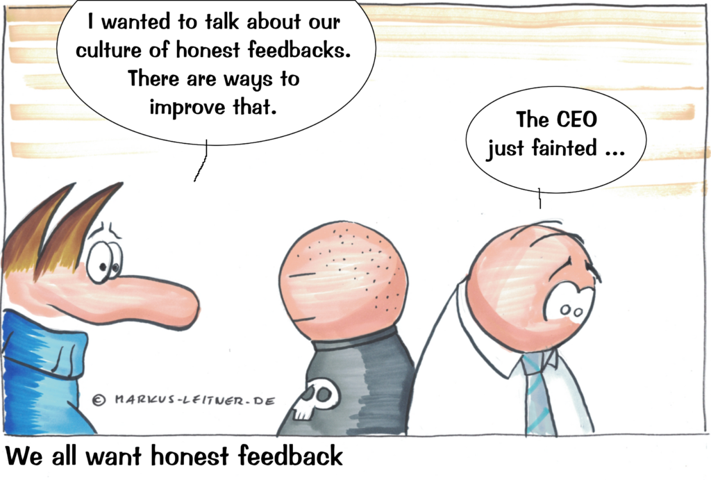 Cartoon: We all want honest feedback